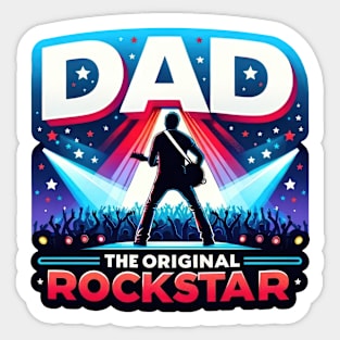 Dad The Original Rockstar Sticker